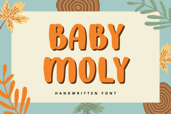 Baby Moly Font: Boosting Brand Charm in Digital Campaigns