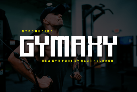 Gymaxy: A Designer’s Take on This Bold Display Font