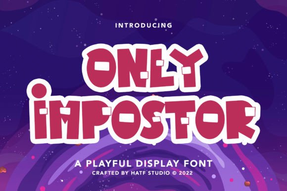 Only Impostor Font: Bold Display Type for Campaigns